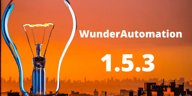 WunderaAutomation 1.5.3 is out
